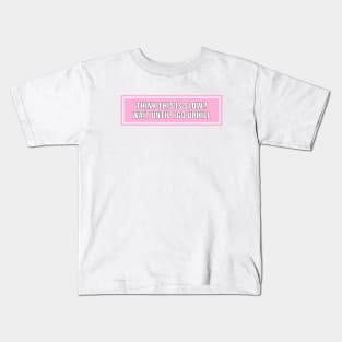 Pink Think This is Slow Wait Until I Go Uphill Bumper Sticker, Funny cat Kids T-Shirt